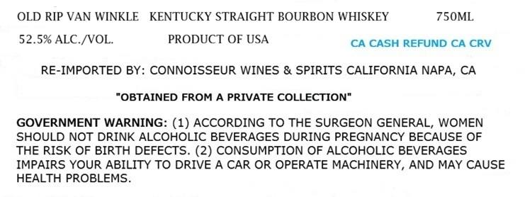 Label for Old Rip Van Winkle, 12 Years Old, straight bourbon, filed by Connoisseur Wines & Spirits California